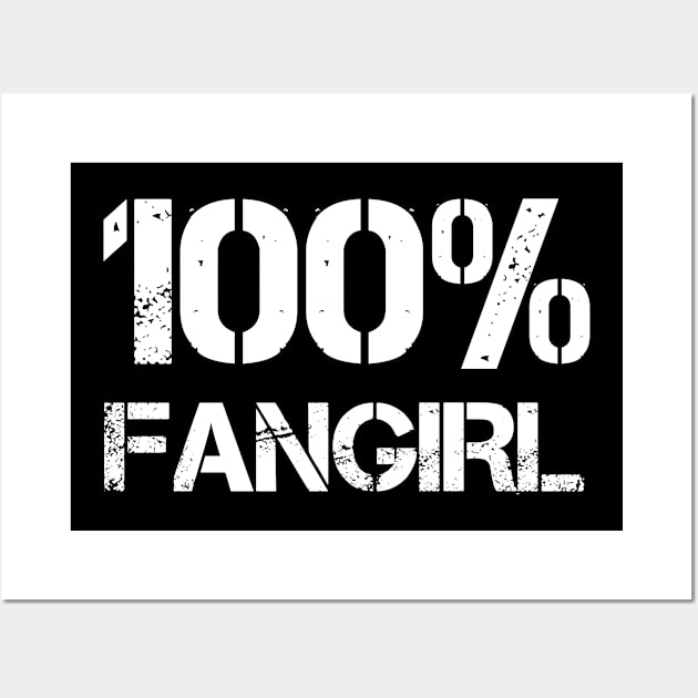 Hundred Percent Fangirl Wall Art by EpicEndeavours